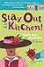 Stay Out of the Kitchen! by Mable John