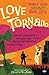 Love Tornado: A Novel