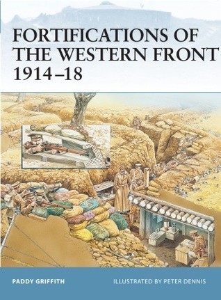 Fortifications of the Western Front 1914–18 (Fortress, 24)