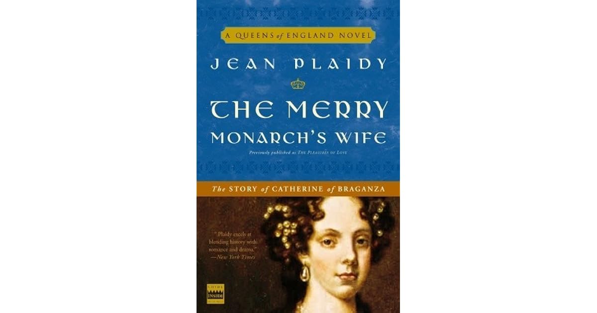 The Merry Monarch's Wife (Queens of England, 9) by Jean Plaidy