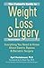 The Patient's Guide to Weight Loss Surgery, Revised Edition: Everything You Need to Know About Gastric Bypass and Bariatric Surgery