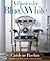 A Passion for Blue and White by Carolyne Roehm
