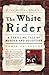 The White Rider: A Thrillin...