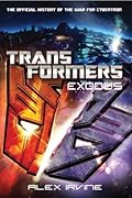Transformers: Exodus: The Official History of the War for Cybertron
