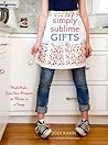 Simply Sublime Gifts by Jodi Kahn