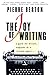 The Joy of Writing: A Guide...