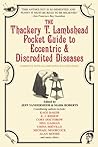 The Thackery T. Lambshead Pocket Guide to Eccentric & Discred... by Jeff VanderMeer
