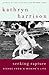 Seeking Rapture: Scenes from a Woman's Life