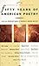 Fifty Years of American Poetry: Over 200 Important Works by America's Modern Masters