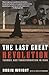 The Last Great Revolution by Robin Wright