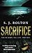 Sacrifice by Sharon J. Bolton
