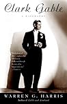 Clark Gable: A Bi...