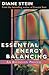 Essential Energy Balancing by Diane Stein Essential Energy Balancing by Diane Stein