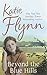 Beyond the Blue Hills by Katie Flynn