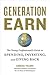 Generation Earn: The Young ...