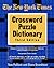The New York Times Crossword Puzzle Dictionary, Third Edition (Puzzles & Games Reference Guides)