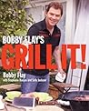 Bobby Flay's Grill It! by Bobby Flay