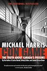 Con Game: The Truth About Canada's Prisons