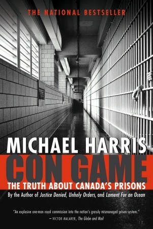 Con Game: The Truth About Canada's Prisons