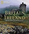 Britain and Ireland: A Visual Tour of the Enchanted Isles Britain and Ireland: A Visual Tour of the Enchanted Isles
