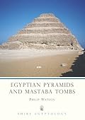 Egyptian Pyramids and Mastaba Tombs
