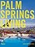 Palm Springs Living