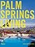 Palm Springs Living