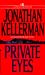 Private Eyes (Alex Delaware, #6)