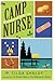 Camp Nurse: My Adventures at Summer Camp