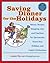 Saving Dinner for the Holidays by Leanne Ely
