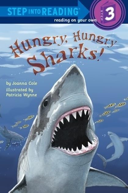 Hungry, Hungry Sharks! (Step Into Reading)