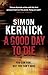 A Good Day to Die by Simon Kernick