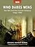 Who Dares Wins by Gregory Fremont-Barnes