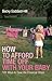 How to Afford Time Off with Your Baby: 101 Ways to Ease the Financial Strain