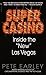 Super Casino: Inside the "N...