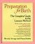 Preparation for Birth: The Complete Guide to the Lamaze Method
