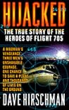 Hijacked: The True Story of the Heroes of Flight 705