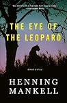 The Eye of the Leopard by Henning Mankell
