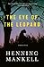 The Eye of the Leopard by Henning Mankell