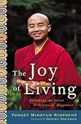 The Joy of Living: Unlocking the Secret and Science of Happiness