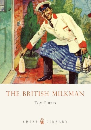 The British Milkman (Shire Library)