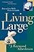 Living Large: How to Live Well--Even on a Little (Lifestyle Guide for Christians)