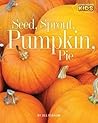 Seed, Sprout, Pumpkin, Pie
