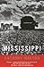 Mississippi: An American Jo...