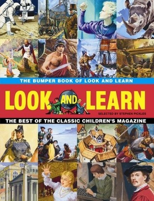 The Bumper Book of Look and Learn: The Best of the Classic Children's Magazine
