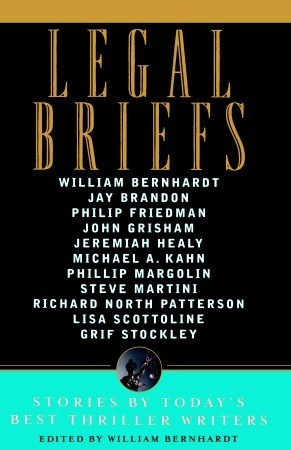 Legal Briefs: Short Stories by Today's Best Thriller Writers (Paperback)