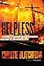 Helpless: Caledonia's Nightmare of Fear and Anarchy, and How the Law Failed All of Us