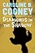 Diamonds in the Shadow