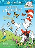 My, Oh My--A Butterfly! All About Butterflies