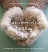 Faith, Hope, Love, Knitting by Lorna Miser Faith, Hope, Love, Knitting by Lorna Miser